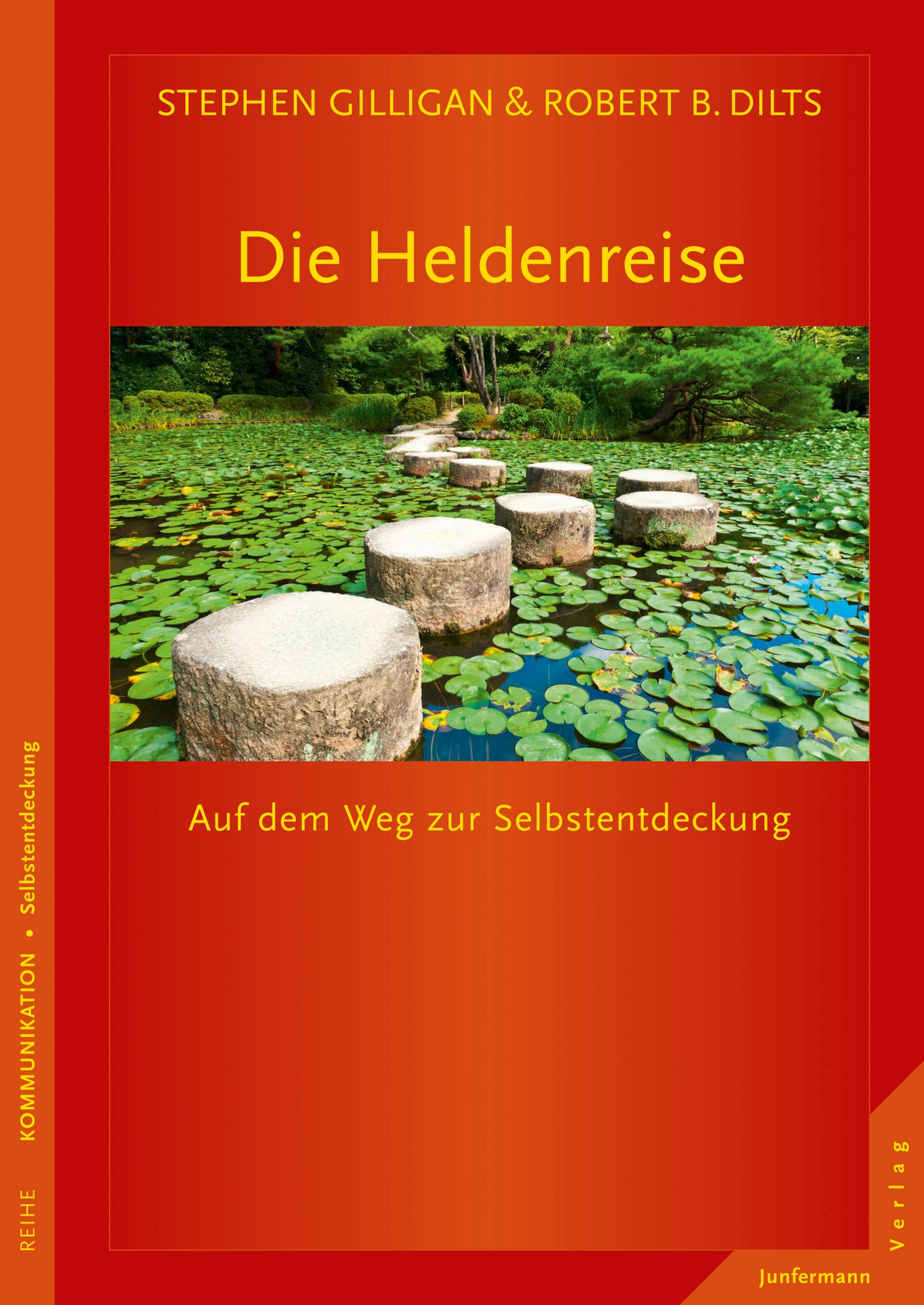 Die Heldenreise von Stephen Gilligan & Robert B. Dilts - Auf dem Weg zur Selbstentdeckung
