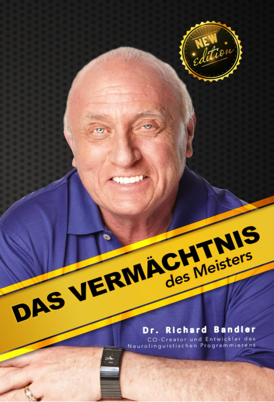 Das Vermächtnis des Meisters von Dr. Richard Bandler