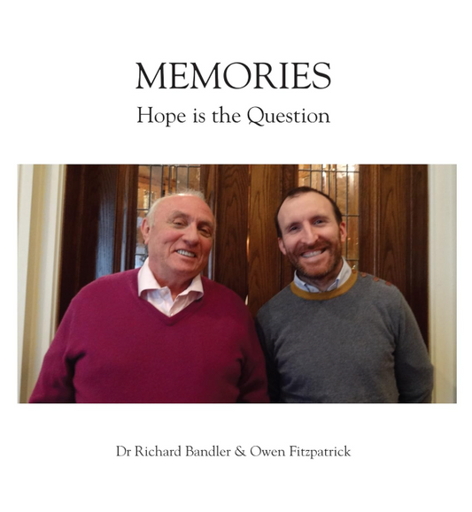 Memories - Hope is the Question von Dr. Richard Bandler & Owen Fitzpatrick