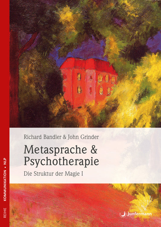 Struktur der Magie I - Metasprache & Psychotherapie von Richard Bandler & John Grinder